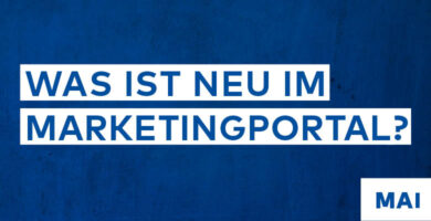 Blauer Beton Hintergrund. Darauf steht: Was ist neu im Marketingportal? Mai